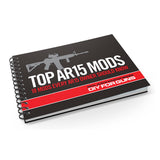 Top AR15 Mods Instructional Guide